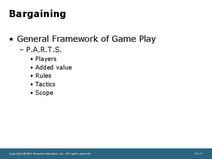 Bargaining • General Framework of Game Play – P. A. R. T. S. •