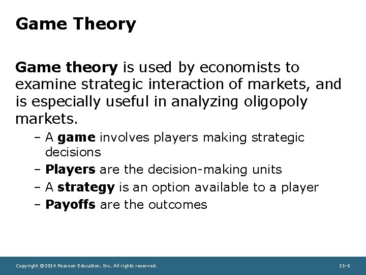 Game Theory Game theory is used by economists to examine strategic interaction of markets,