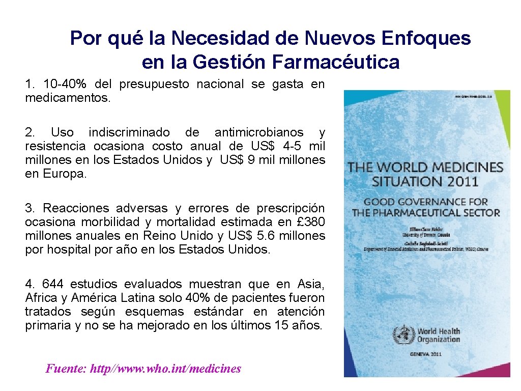 Por qué la Necesidad de Nuevos Enfoques en la Gestión Farmacéutica 1. 10 -40%