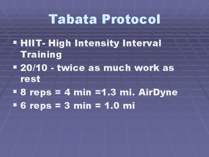 Tabata Protocol § HIIT- High Intensity Interval Training § 20/10 - twice as much