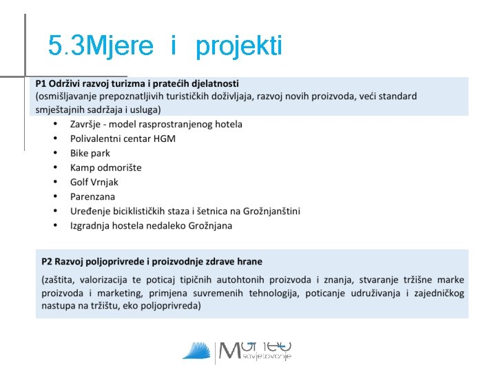 5. 3 Mjere i projekti 5. 3 Mjere i projekti