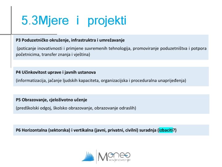 5. 3 Mjere i projekti 5. 3 Mjere i projekti