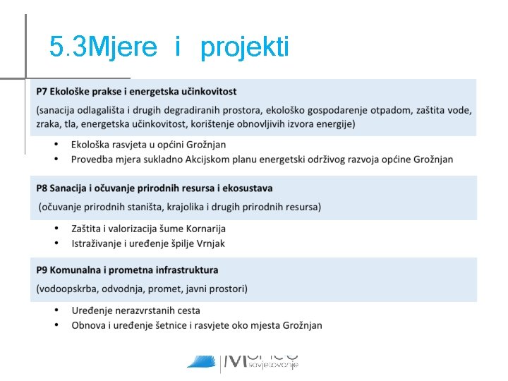 5. 3 Mjere i projekti 5. 3 Mjere i projekti