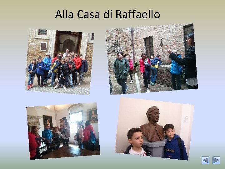 Alla Casa di Raffaello 