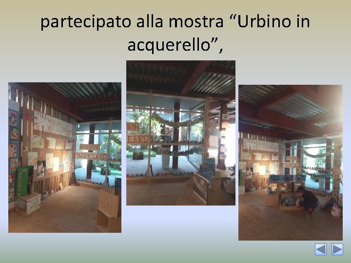 partecipato alla mostra “Urbino in acquerello”, 