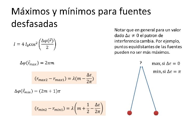 Máximos y mínimos para fuentes desfasadas ? 