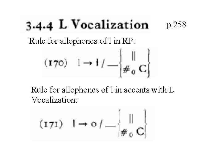 p. 258 Rule for allophones of l in RP: Rule for allophones of l