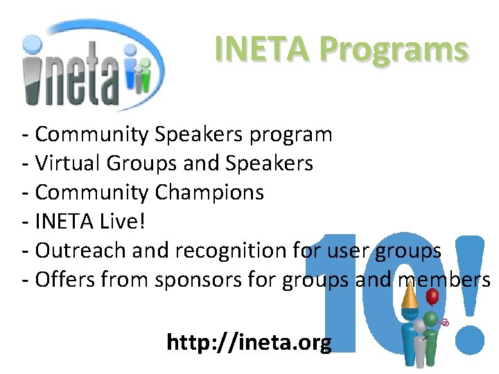 INETA Programs - Community Speakers program - Virtual Groups and Speakers - Community Champions INETA Programs - Community Speakers program - Virtual Groups and Speakers - Community Champions