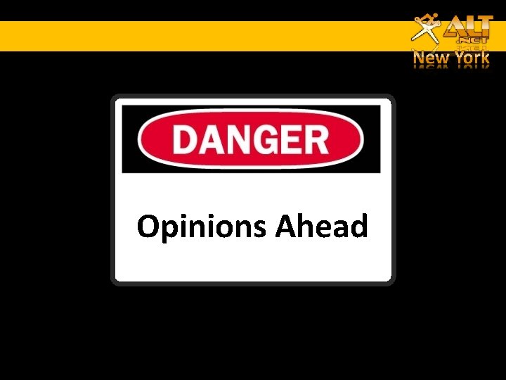 Opinions Ahead Opinions Ahead