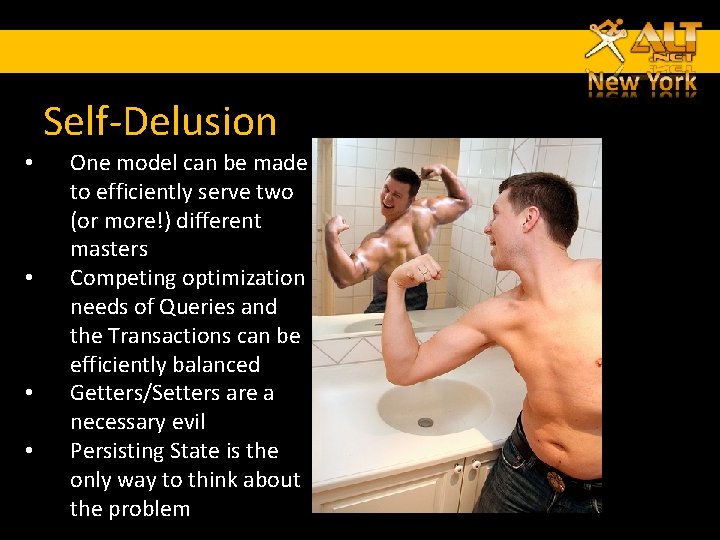 Self-Delusion • • One model can be made to efficiently serve two (or more!) Self-Delusion • • One model can be made to efficiently serve two (or more!)