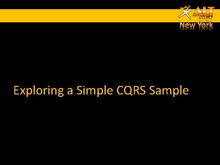 Exploring a Simple CQRS Sample Exploring a Simple CQRS Sample