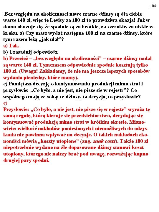 104 Bez względu na okoliczności nowe czarne dżinsy są dla ciebie warte 140 zł,