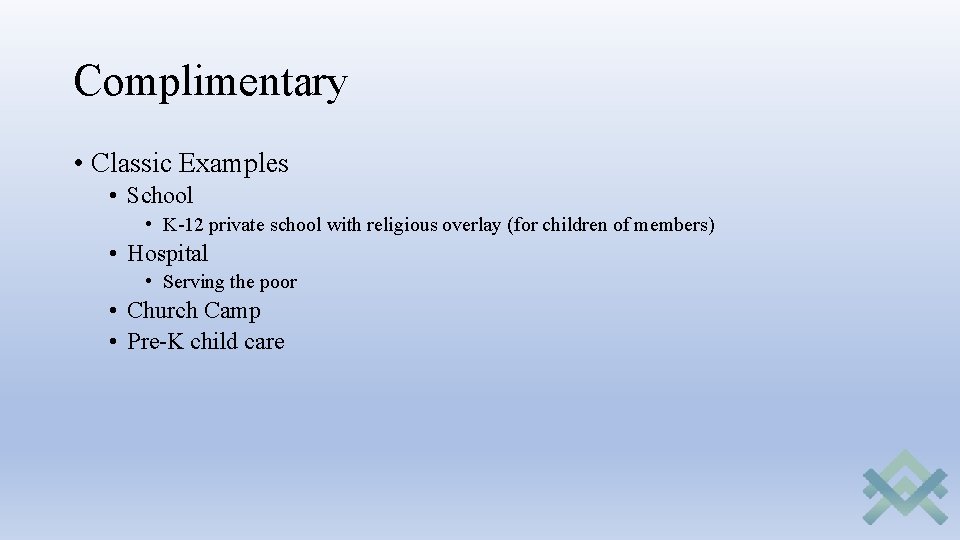 Complimentary • Classic Examples • School • K-12 private school with religious overlay (for Complimentary • Classic Examples • School • K-12 private school with religious overlay (for