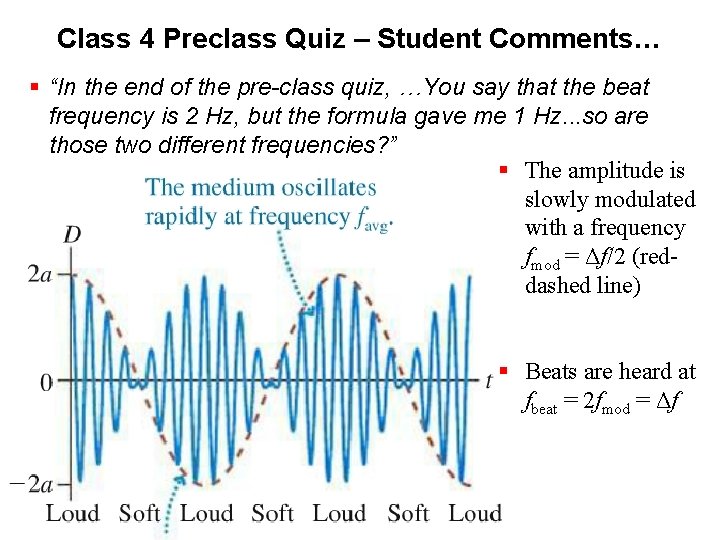 Class 4 Preclass Quiz – Student Comments… § “In the end of the pre-class