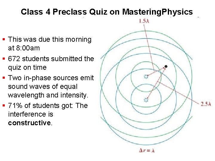 Class 4 Preclass Quiz on Mastering. Physics § This was due this morning at