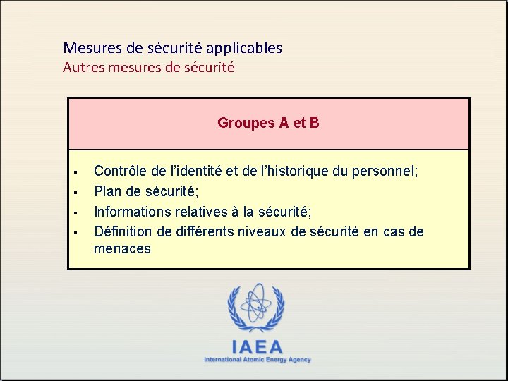 Mesures de sécurité applicables Autres mesures de sécurité Groupes A et B § §