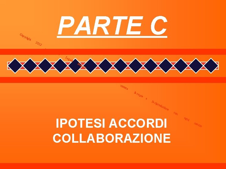 Co PARTE C pyr i ght 201 2 _ Stu dio Leg ale Sol