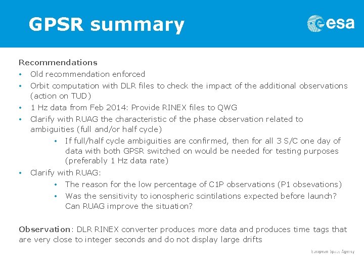 GPSR summary Recommendations • • Old recommendation enforced • • 1 Hz data from