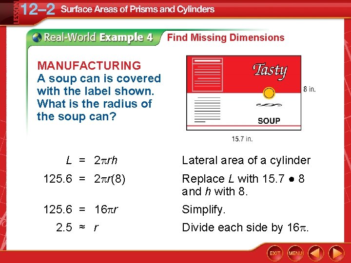 Find Missing Dimensions MANUFACTURING A soup can is covered with the label shown. What