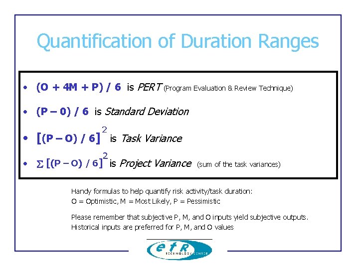 Quantification of Duration Ranges • (O + 4 M + P) / 6 is Quantification of Duration Ranges • (O + 4 M + P) / 6 is