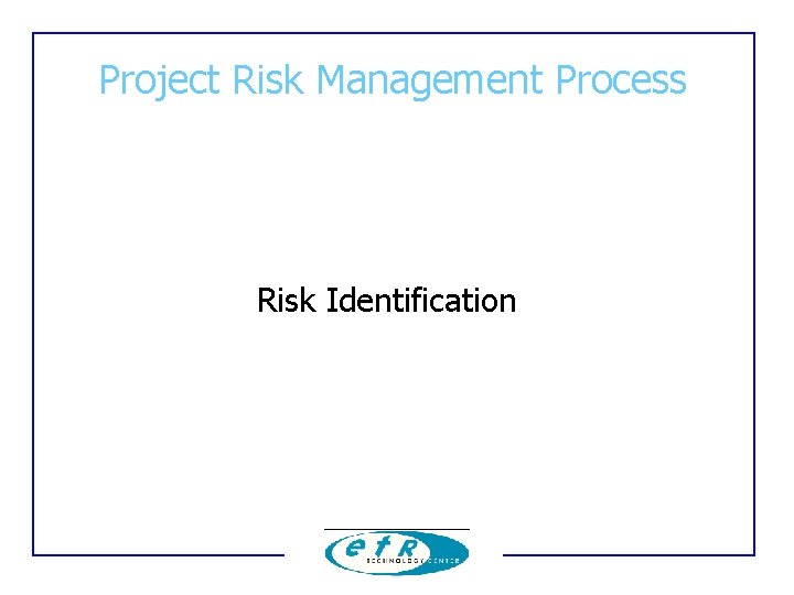 Project Risk Management Process Risk Identification Project Risk Management Process Risk Identification