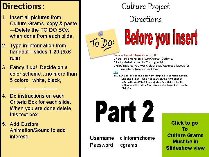 Directions: Culture Project Directions 1. Insert all pictures from Culture Grams, copy & paste