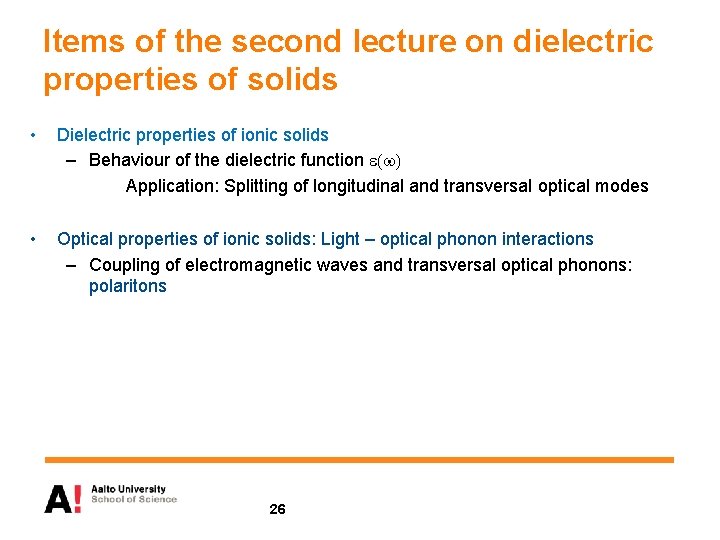 Items of the second lecture on dielectric properties of solids • Dielectric properties of Items of the second lecture on dielectric properties of solids • Dielectric properties of
