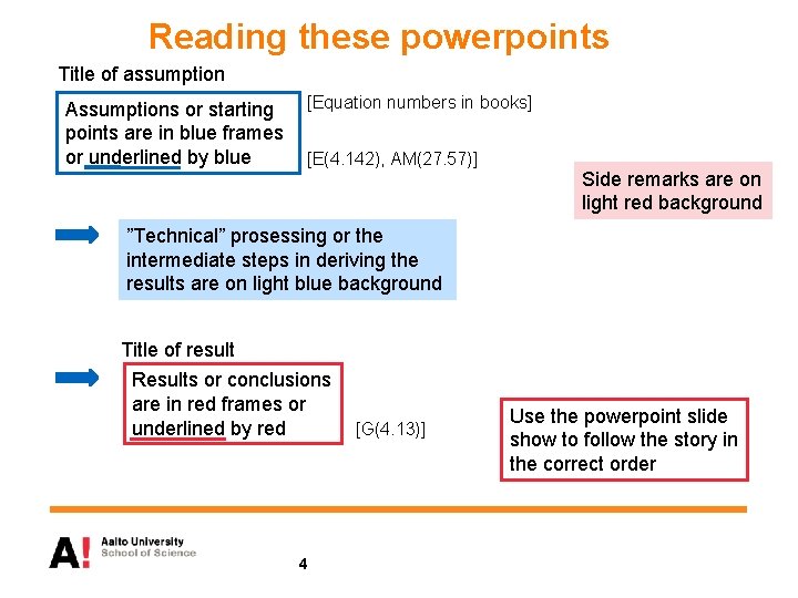 Reading these powerpoints Title of assumption Assumptions or starting points are in blue frames Reading these powerpoints Title of assumption Assumptions or starting points are in blue frames