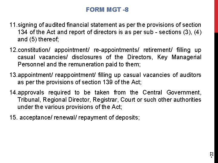 FORM MGT -8 11. signing of audited financial statement as per the provisions of