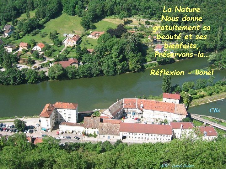 La Nature Nous donne gratuitement sa beauté et ses bienfaits, Préservons-la… Réflexion - lionel