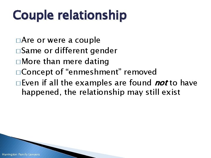Couple relationship � Are or were a couple � Same or different gender �