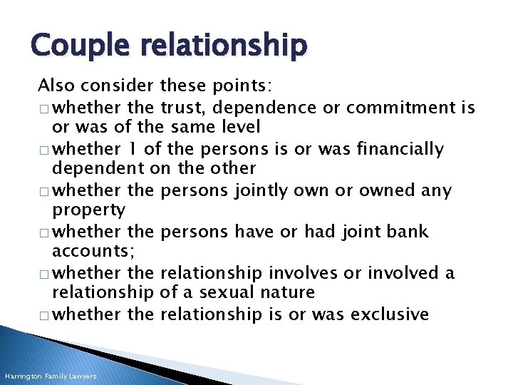 Couple relationship Also consider these points: � whether the trust, dependence or commitment is