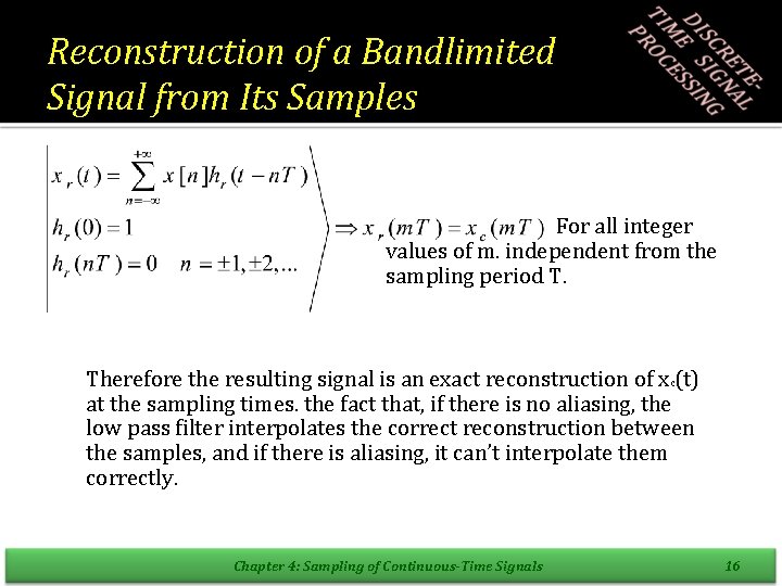Reconstruction of a Bandlimited Signal from Its Samples For all integer values of m.