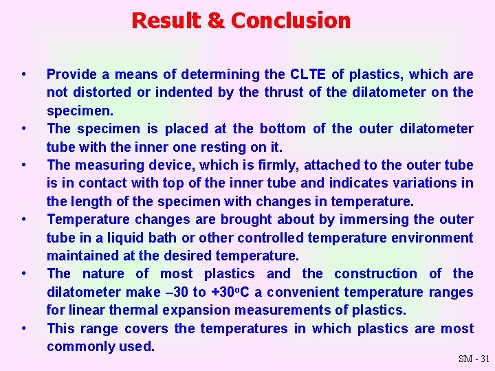 Result & Conclusion • • • Provide a means of determining the CLTE of