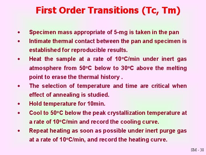 First Order Transitions (Tc, Tm) · Specimen mass appropriate of 5 mg is taken