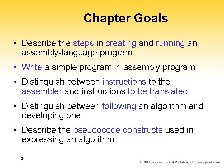 Chapter Goals • Describe the steps in creating and running an assembly-language program •