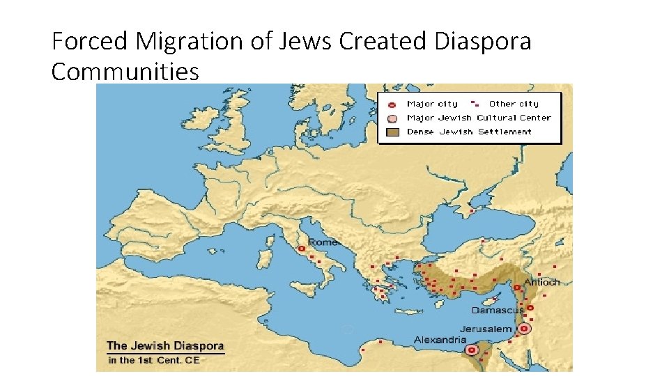 Forced Migration of Jews Created Diaspora Communities 