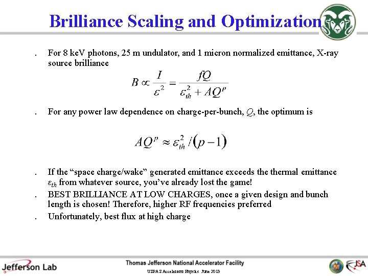 Brilliance Scaling and Optimization. For 8 ke. V photons, 25 m undulator, and 1 Brilliance Scaling and Optimization. For 8 ke. V photons, 25 m undulator, and 1