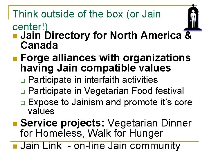 Think outside of the box (or Jain center!) n Jain Directory for North America