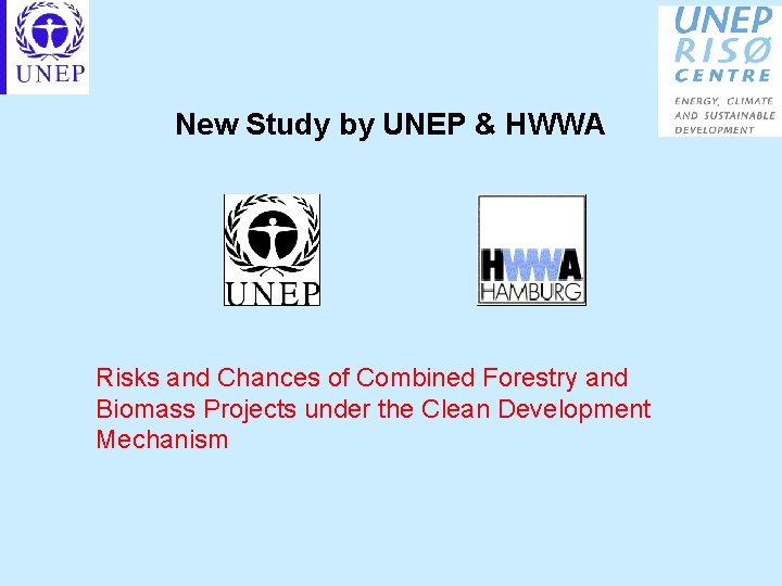 New Study by UNEP & HWWA Risks and Chances of Combined Forestry and Biomass