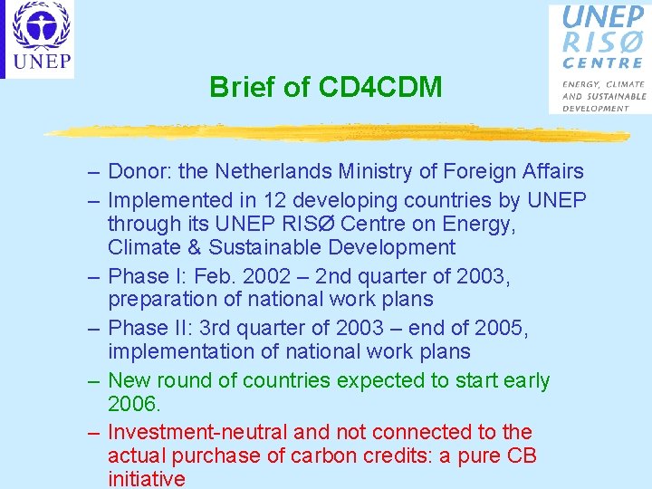 Brief of CD 4 CDM – Donor: the Netherlands Ministry of Foreign Affairs –