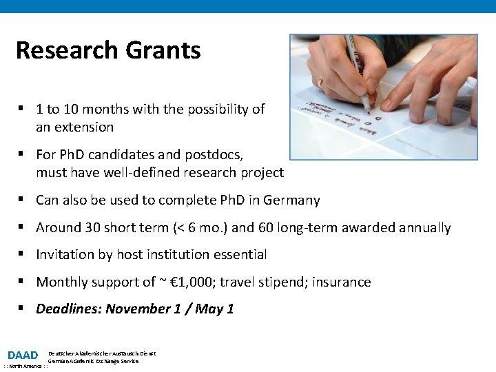 Research Grants § 1 to 10 months with the possibility of an extension §