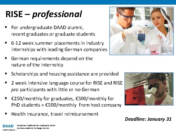 RISE – professional § For undergraduate DAAD alumni, recent graduates or graduate students §