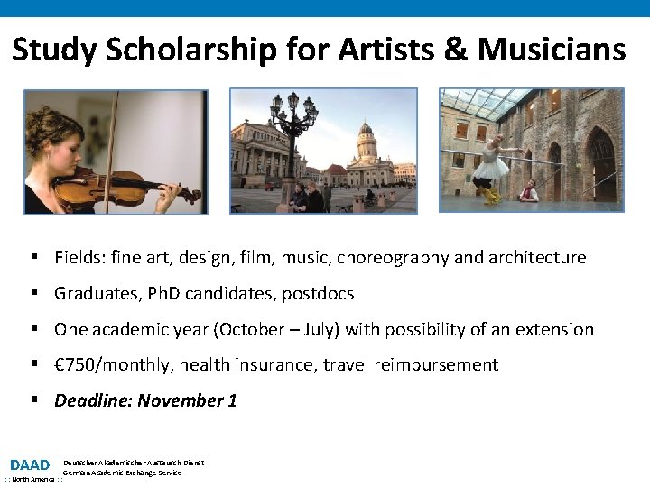 Study Scholarship for Artists & Musicians § Fields: fine art, design, film, music, choreography
