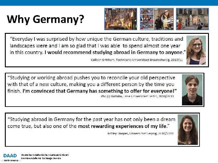 Why Germany? DAAD : : North America : : Deutscher Akademischer Austausch Dienst German