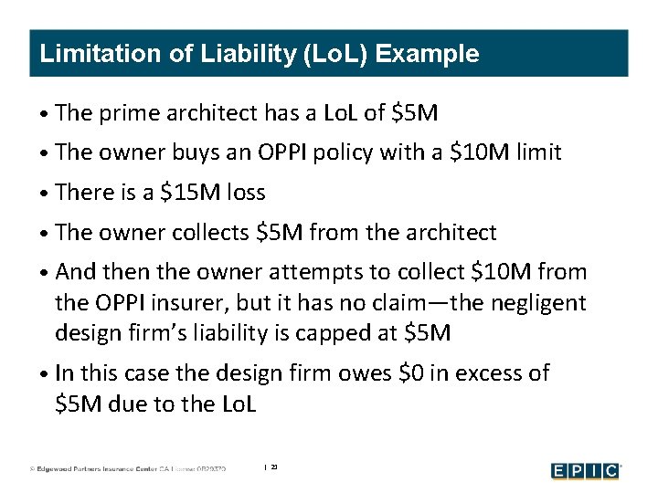 Limitation of Liability (Lo. L) Example • The prime architect has a Lo. L