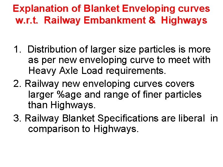 Explanation of Blanket Enveloping curves w. r. t. Railway Embankment & Highways 1. Distribution Explanation of Blanket Enveloping curves w. r. t. Railway Embankment & Highways 1. Distribution