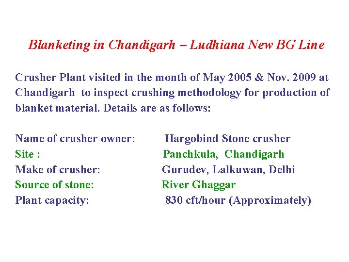 Blanketing in Chandigarh – Ludhiana New BG Line Crusher Plant visited in the month Blanketing in Chandigarh – Ludhiana New BG Line Crusher Plant visited in the month