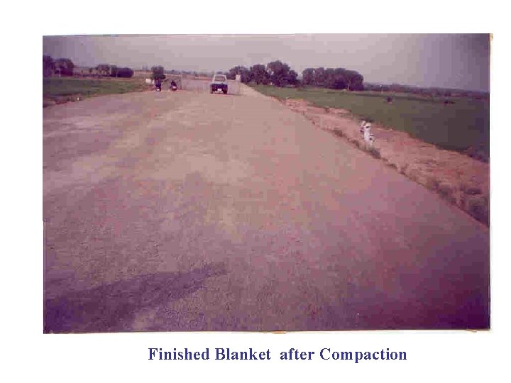 Finished Blanket after Compaction Finished Blanket after Compaction