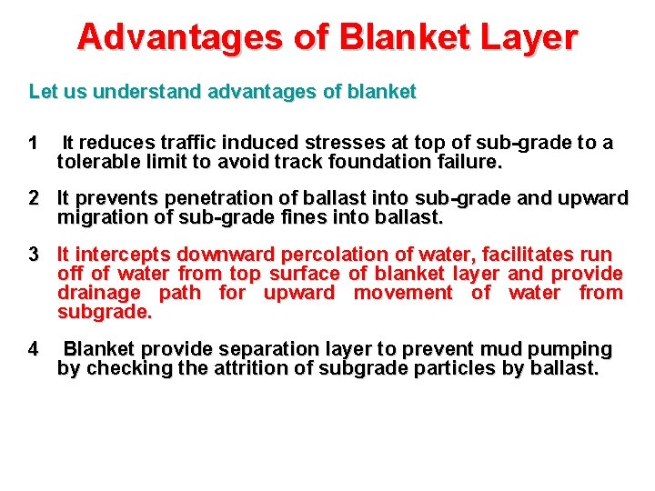 Advantages of Blanket Layer Let us understand advantages of blanket 1 It reduces traffic Advantages of Blanket Layer Let us understand advantages of blanket 1 It reduces traffic